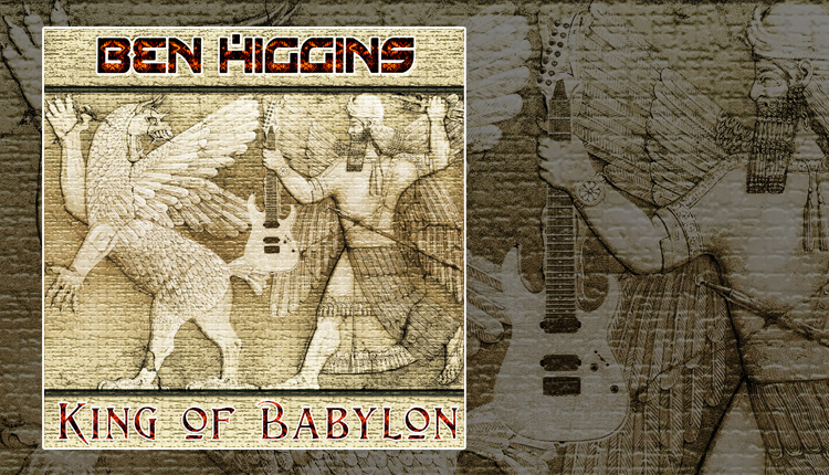 <i>King of Babylon</i><span>Ben Higgins</span>