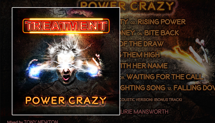 <i>Power Crazy</i><span>THE TREATMENT</span>
